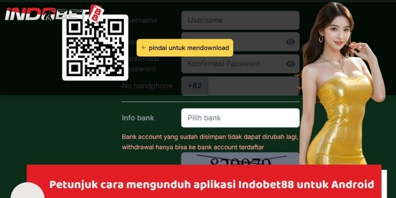 Unduh Aplikasi Indobet88 Cepat, Aman & Nikmati Game Seru 1 Petunjuk cara mengunduh aplikasi Indobet88 untuk Android